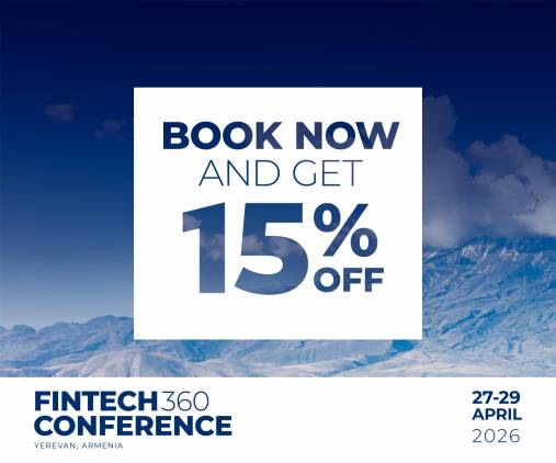 Գրանցվեք FINTECH360 համաժողովին մինչև մարտի 31-ը և ստացեք 15% զեղչ մասնակցության բոլոր փաթեթների համար